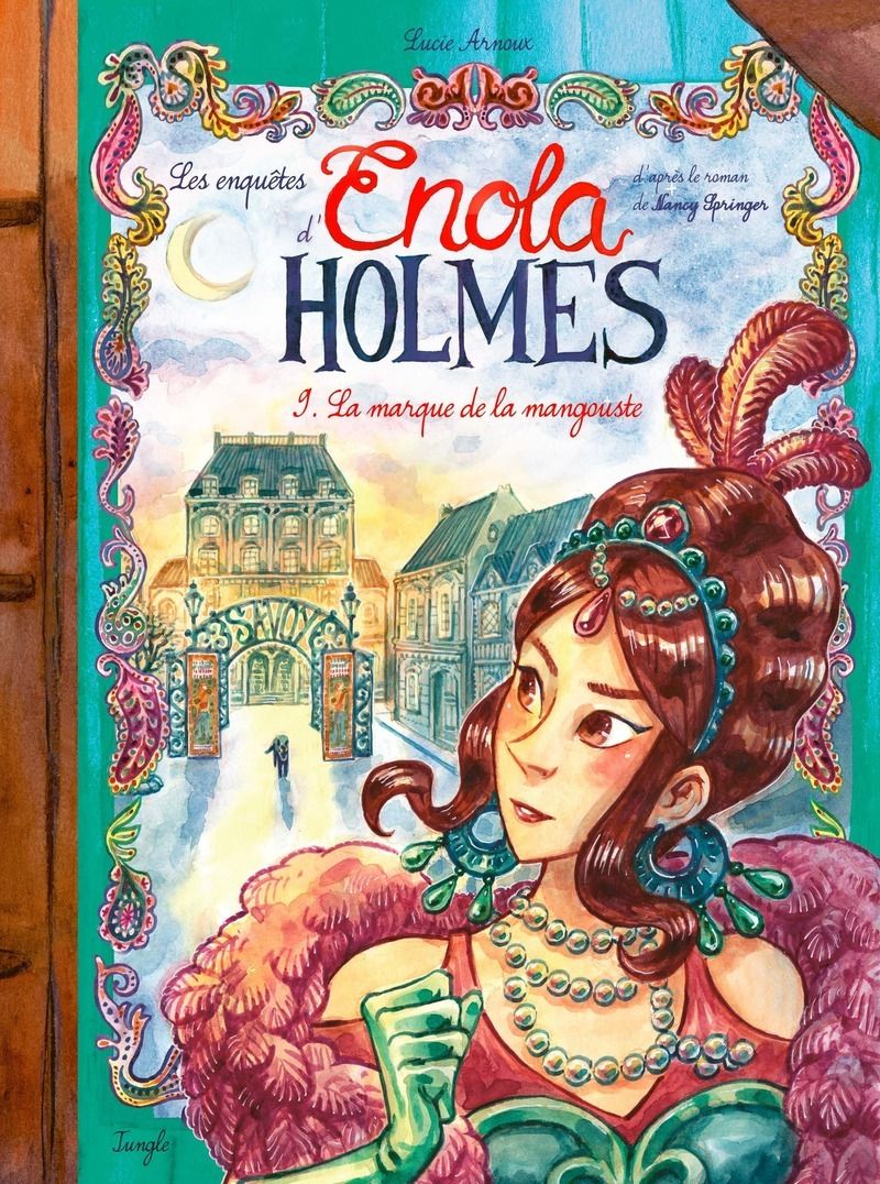 LES ENQUETES D'ENOLA HOLMES - TOME 9 LA MARQUE DE LA MANGOUSTE - VOL09