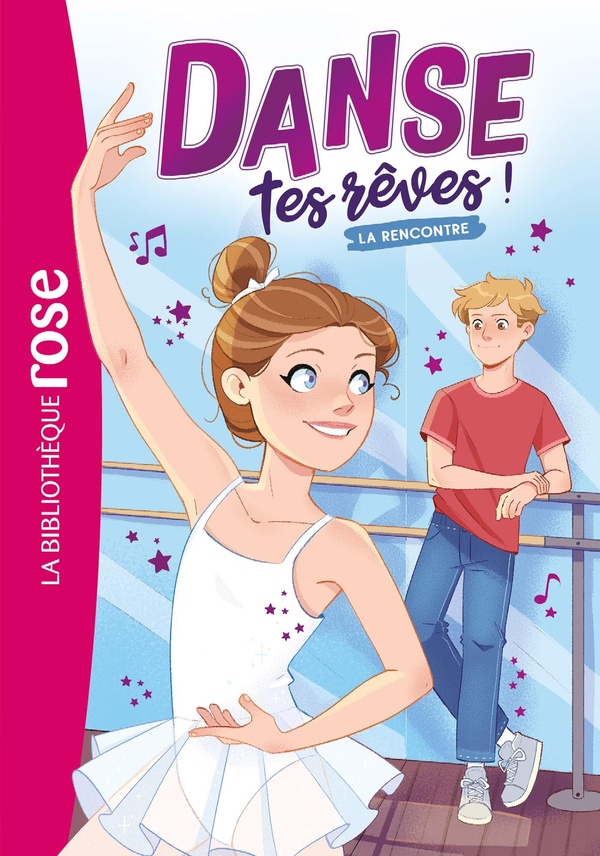 DANSE TES REVES ! - T01 - DANSE TES REVES ! 01 - LA RENCONTRE