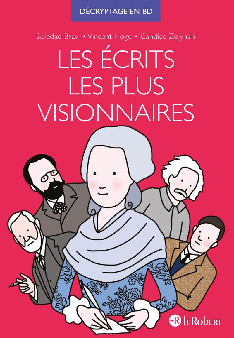 LES ECRITS LES PLUS VISIONNAIRES - DECRYPTAGE EN BD