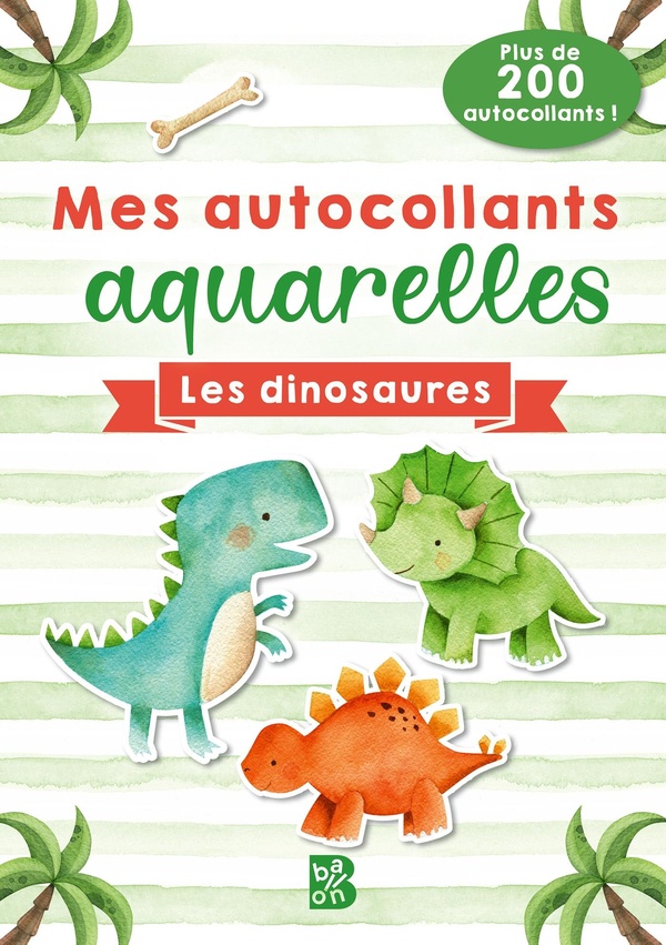 MES AUTOCOLLANTS AQUARELLES : LES DINOSAURES