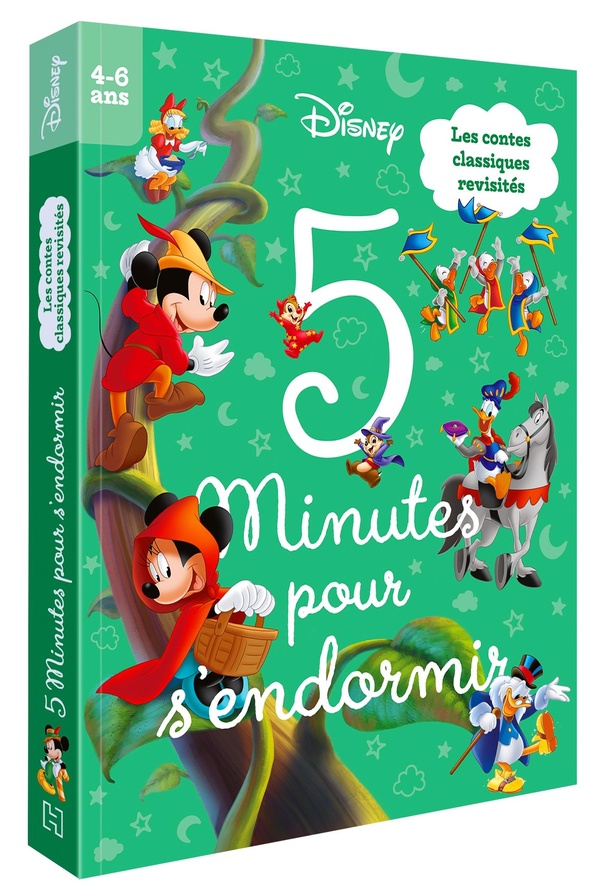 MICKEY ET SES AMIS - 5 MINUTES POUR S'ENDORMIR - LES CONTES CLASSIQUES REVISITES - DISNEY