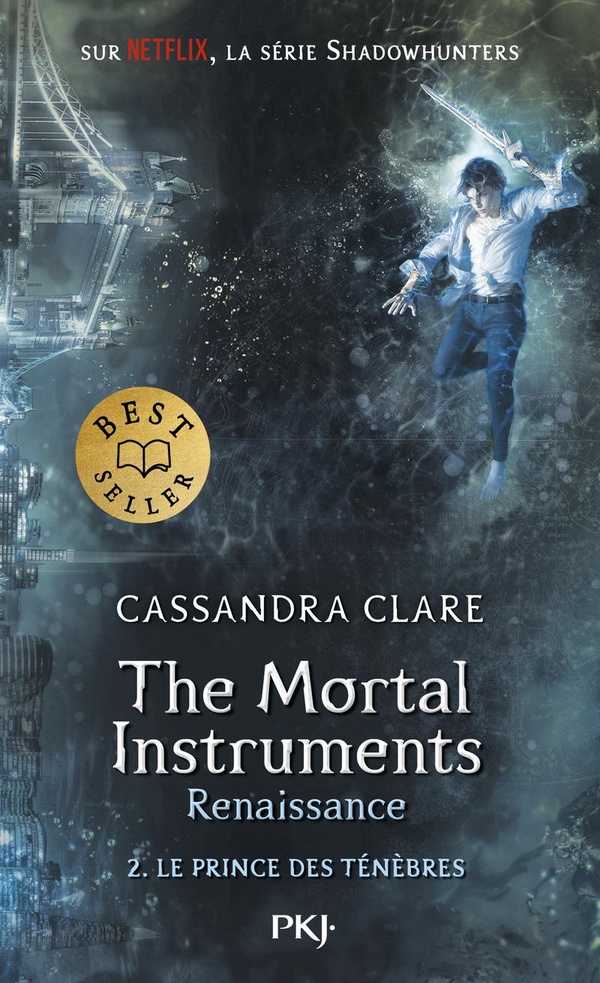 THE MORTAL INSTRUMENTS - RENAISSANCE - TOME 2 LE PRINCE DES TENEBRES