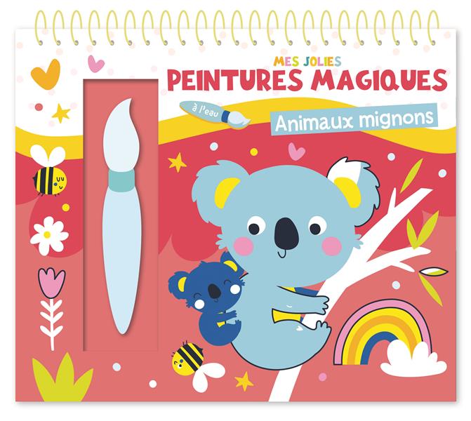 ANIMAUX MIGNONS - MES JOLIES PEINTURES MAGIQUES