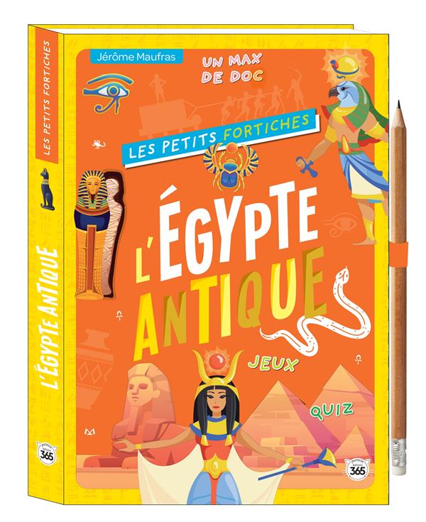 LES PETITS FORTICHES - L'EGYPTE ANTIQUE