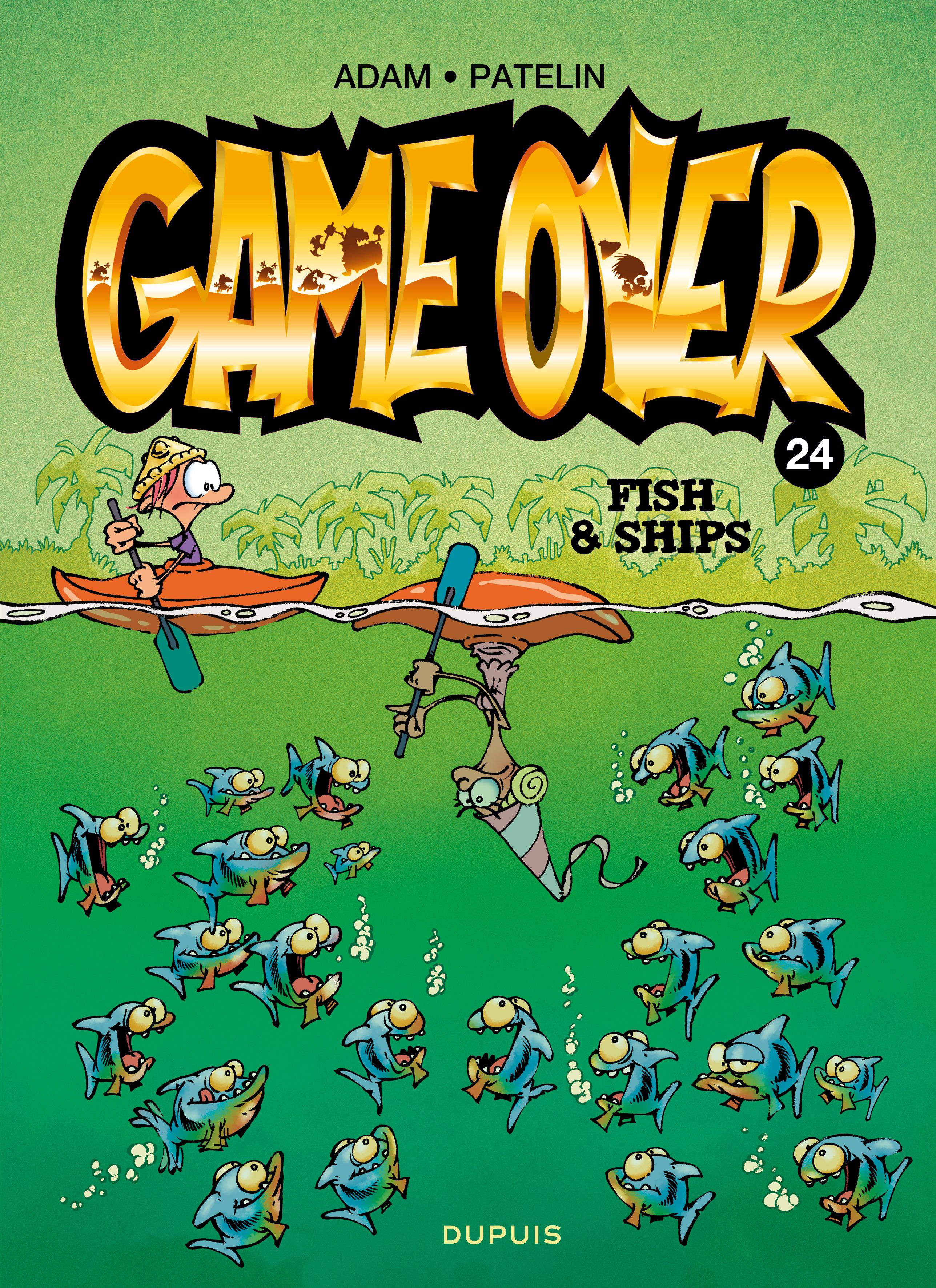 GAME OVER - TOME 24 - FISH & SHIPS