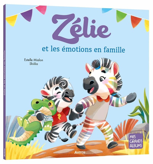 ZELIE ET LES EMOTIONS EN FAMILLE
