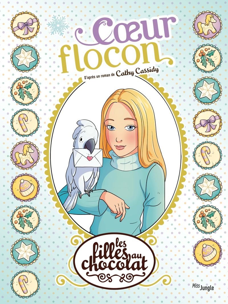 LES FILLES AU CHOCOLAT - TOME 15 COEUR FLOCON - VOL15