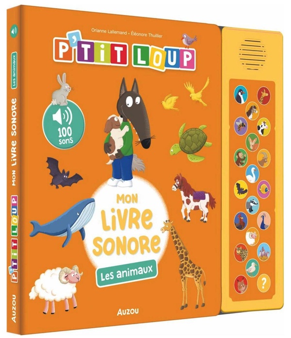 P'TIT LOUP - MON LIVRE SONORE - LES ANIMAUX
