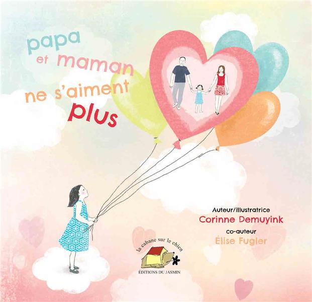 PAPA ET MAMAN NE S'AIMENT PLUS (NOUVELLE EDITION)