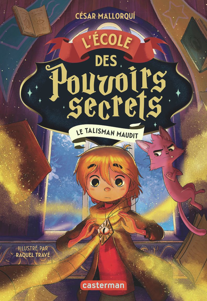 L'ECOLE DES POUVOIRS SECRETS - VOL02 - LE TALISMAN MAUDIT