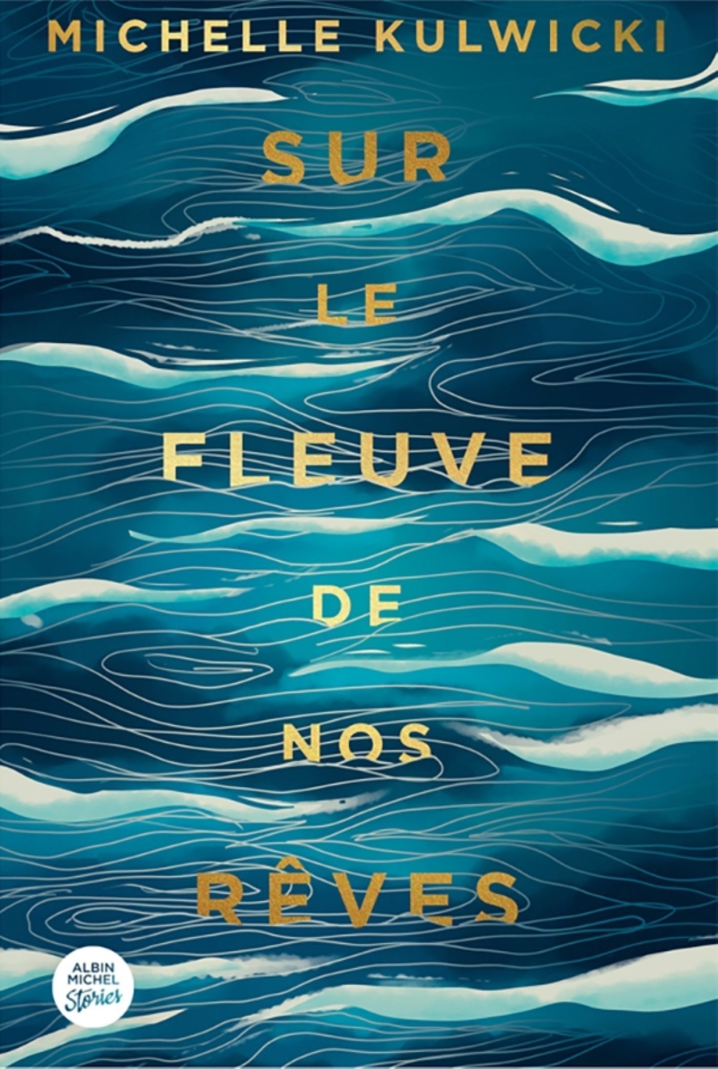 SUR LE FLEUVE DE NOS REVES