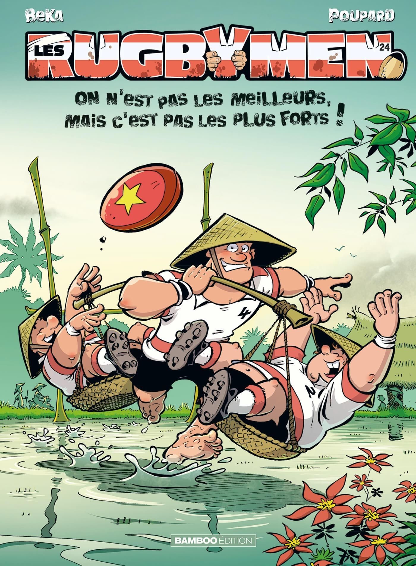 LES RUGBYMEN - TOME 24 - ON N'EST PAS LES MEILLEURS, MAIS C'EST PAS LES PLUS FORTS !