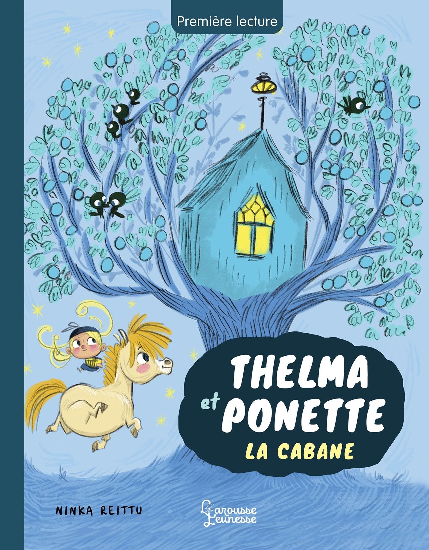 THELMA ET PONETTE - LA CABANE