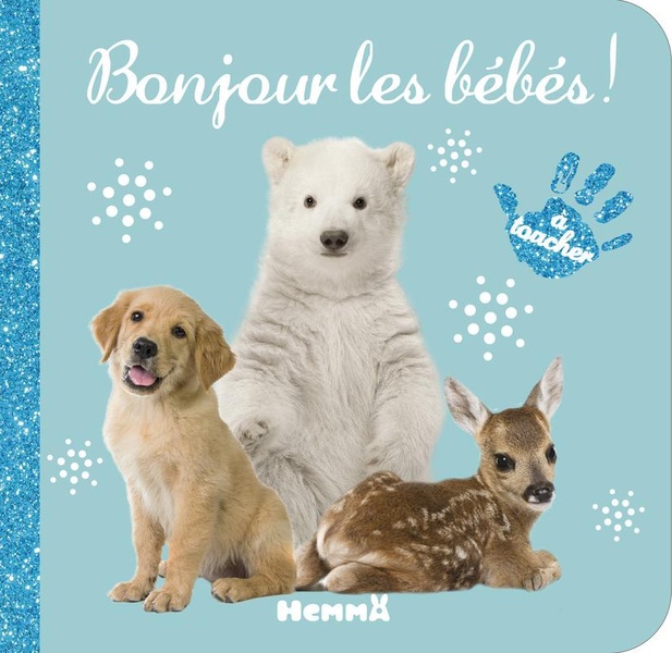 BEBE TOUCHE-A-TOUT - BONJOUR LES BEBES !