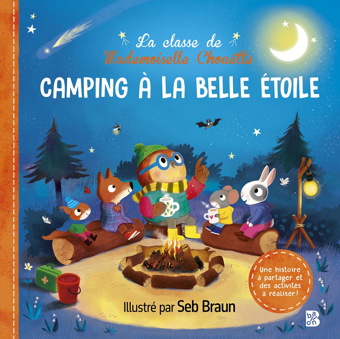 LA CLASSE DE MADEMOISELLE CHOUETTE - CAMPING A LA BELLE ETOILE