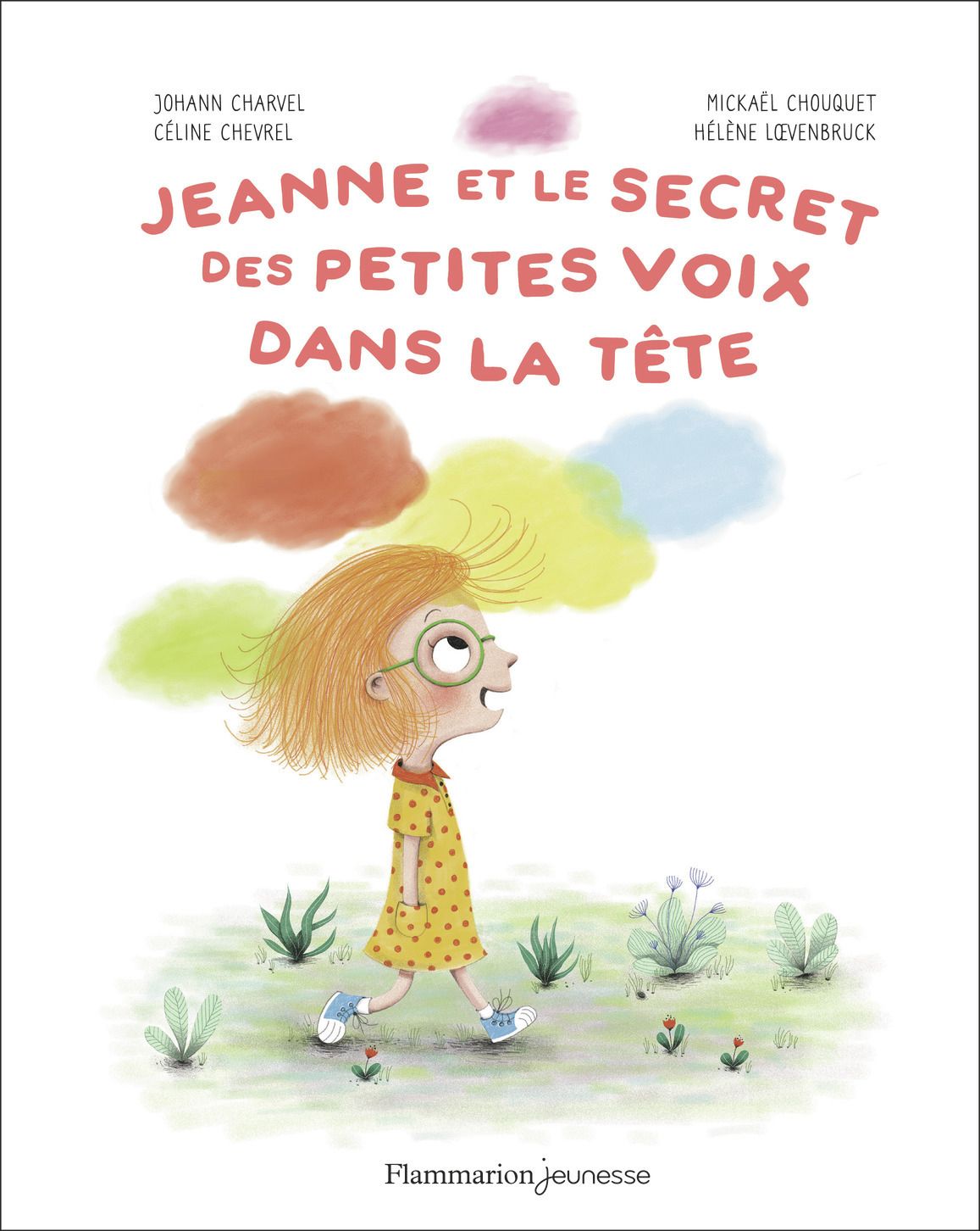 JEANNE ET LE SECRET DES PETITES VOIX DANS LA TETE