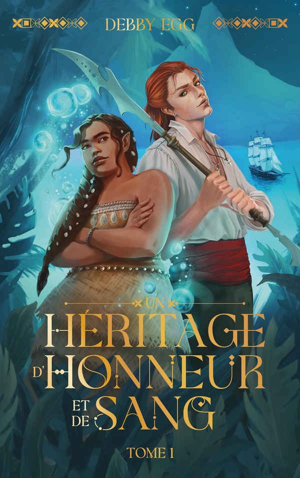 UN HERITAGE D'HONNEUR ET DE SANG - TOME 1