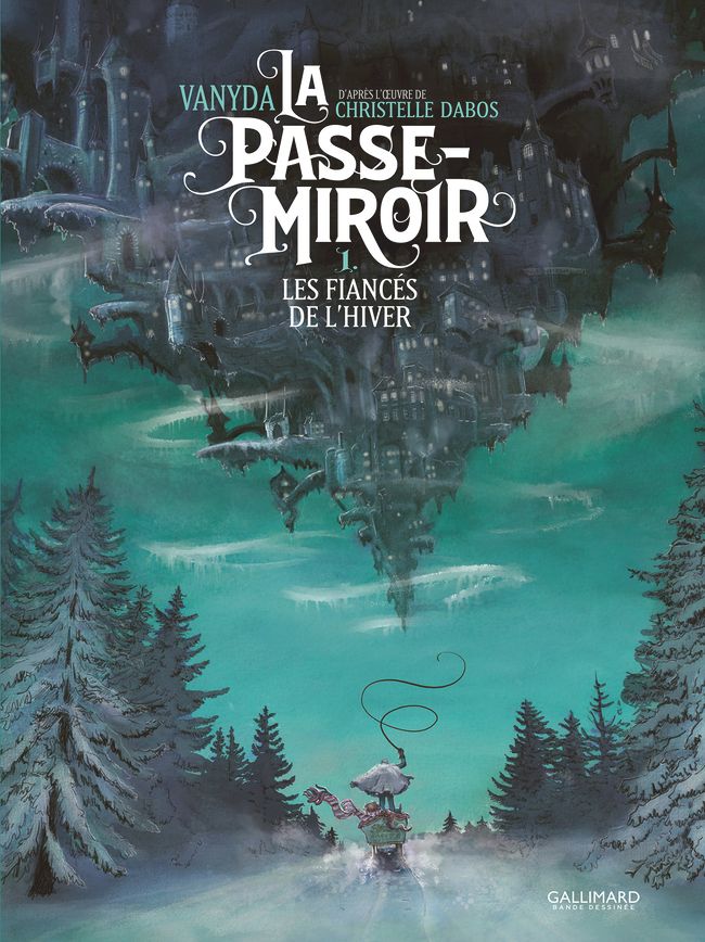 LA PASSE-MIROIR - VOL01 - LES FIANCES DE L'HIVER