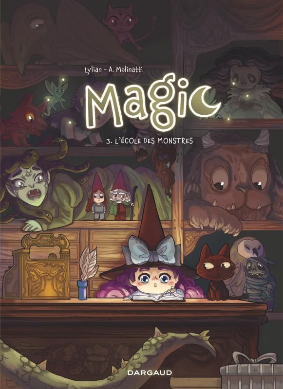 MAGIC - TOME 3 - L'ECOLE DES MONSTRES