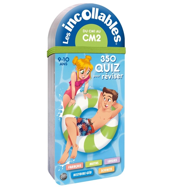 LES INCOLLABLES - 350 QUIZ POUR REVISER - DU CM1 AU CM2 - 9/10 ANS