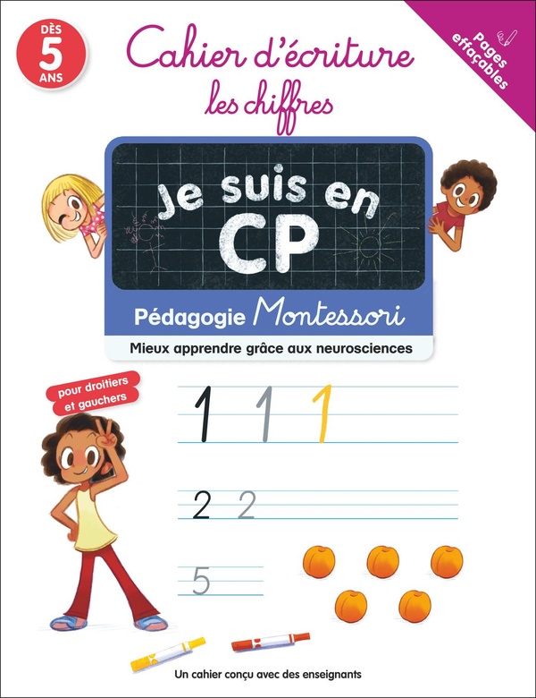 JE SUIS EN CP - CAHIER D'ECRITURE : LES CHIFFRES - PEDAGOGIE MONTESSORI / MIEUX COMPRENDRE GRACE AUX